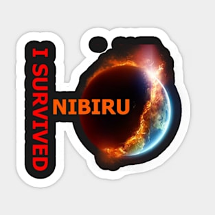 I Survived Nibiru Sticker